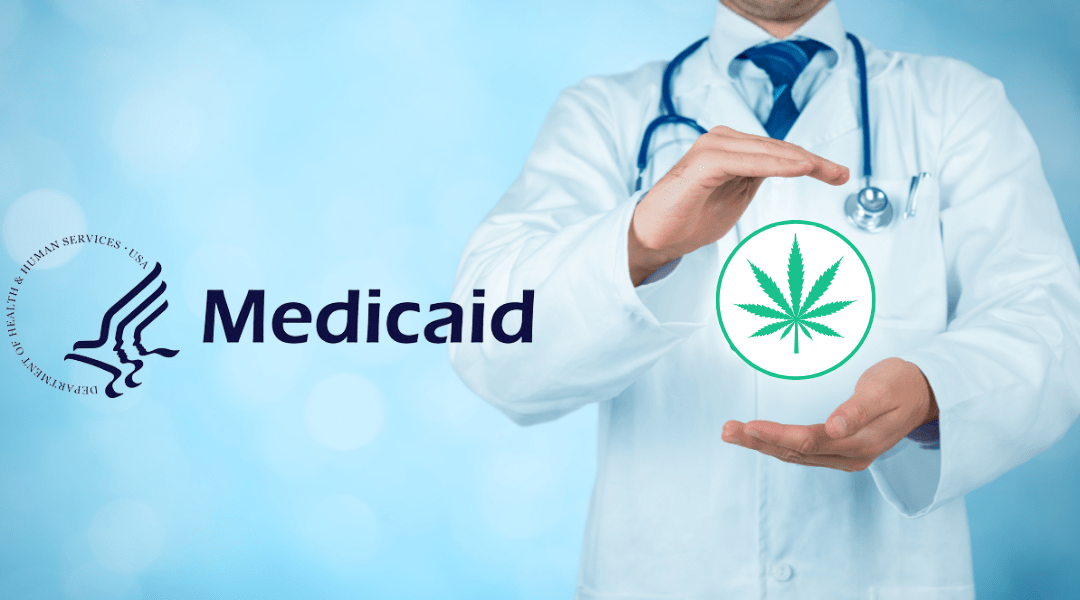 Will Medicaid Cover Medical Marijuana?