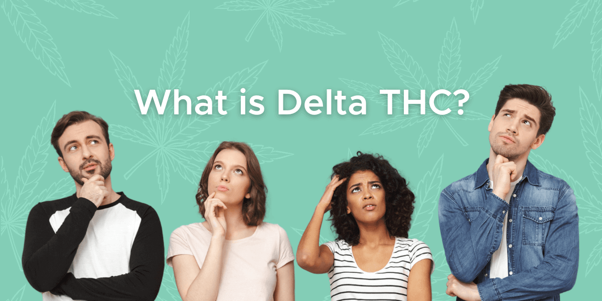 What is Delta THC?