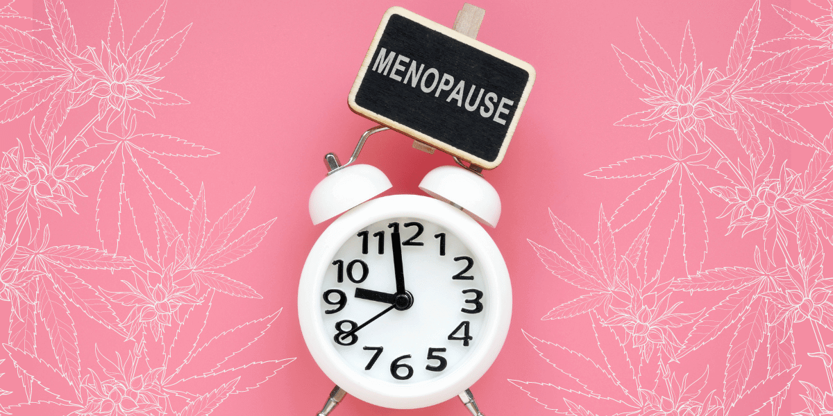 Cannabis and Menopause: 7 Ways It Can Help With Symptoms
